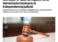 Alerta por el ‘talón de Aquiles’ de la democracia mexicana: la independencia judicial